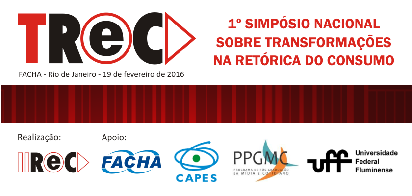 TReC – 1º Simpósio Nacional sobre Transformações na Retórica do Consumo